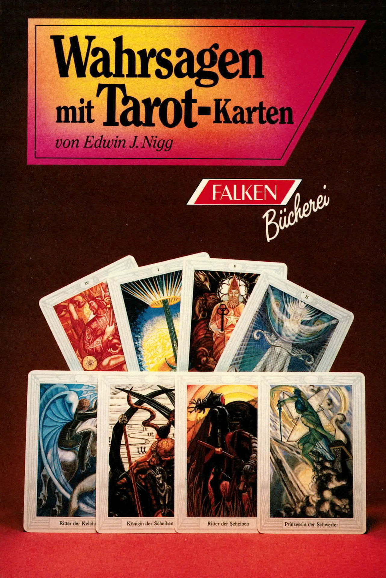 Wahrsagen mit Tarot - Karten - Nigg, Edwin J.